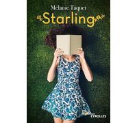 Starling - Mélanie Taquet - Eyrolles - broché - Roman