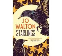Starlings by Jo Walton Inconnu (Auteur)