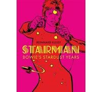 Starman: Bowie's Stardust Years