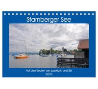 Starnberger See - Auf den Spuren von Ludwig II. und Sisi (Tischkalender 2026 DIN A5 quer), CALVENDO Monatskalender: Starnberger See - Der Fürstensee