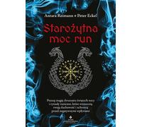 Starożytna moc run - Antara Reimann, Peter Eckel (littérature, ésotérisme en polonais)
