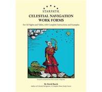 Starpath Celestial Navigation Work Forms For All Sights and Tables with Complete Instructions and Examples - David Burch - starpath publications - Livre e David BurchDavid Burch (Auteur)