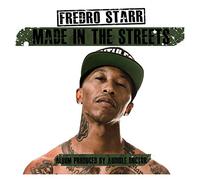 Starr, Fredro - Made in the Streets