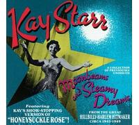 Starr, Kay - Moonbeams & Steamy Dreams