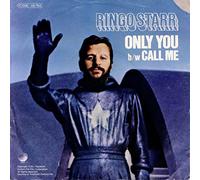 STARR, Ringo - Only you / Call me / 1 C 006-05 764