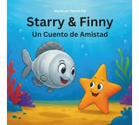 Starry & Finny: Un Cuento de Amistad (A Tale of Friendship)
