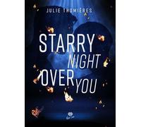 Starry Night Over You - Julie Thomières - Alter Real - broché - Roman