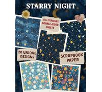 Starry Night Scrapbook Paper: Unique Stellar Patterns for Decoupage, Card Making, Mixed Media Art, and Creative Endeavors