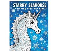 Starry Seahorse Christmas Coloring Book for Kids, With Adorable Seahorses, under the sea, designed with clean & Easy to Color: Christian Christmas ... Hollies, Decorations, Christmas Celebrations