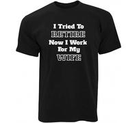 STARRY STAR Men's Novelty Tried to Retire Now I Work for My Wife Joke Retired Gift Black T-Shirts Black XXL