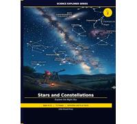 Stars and Constellations Workbook for Kids Ages 8-12 | Science Explorer Volume 2 | Space Science Activities Fun Facts and Exercises: Educational ... False Drawing and Short Answer Activities for