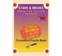 Stars and Movies from the Silver screen 50+ crossword puzzles: Crossword Puzzles with Easy to Read Print about Stars and Movies from the silver screen ... gift for Vacations, Holidays and Relaxation