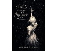 Stars Around My Scar