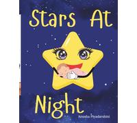 Stars At Night: A Sweet Lullaby For Your Little Ones