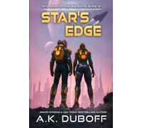 Star's Edge (Starship of the Ancients Book 5)