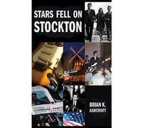 Stars Fell on Stockton: The story of The Denvers: A memoir of life in a rock band in the 1960s - [Version Originale] Inconnu (Auteur)