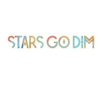 Stars Go Dim by Stars Go Dim