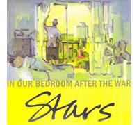 Stars - In Our Bedroom After the War