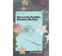 Stars in the Puddles, Clouds in My Eyes