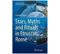 Stars, Myths And Rituals In Etruscan Rome
