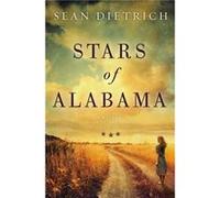 Stars of Alabama by Sean Dietrich Sean Dietrich (Auteur)