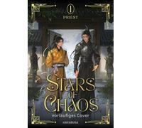 Stars of Chaos 1: Slow Burn Danmei-Roman mit Age Gap, Steampunk-Fantasy und einer berührenden Liebesgeschichte zwischen zwei Männern - von der SPIEGEL-Bestseller-Autorin