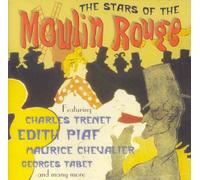 Various Artists - Stars of The Moulin Rouge