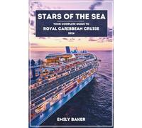 Stars of the Sea: Your Complete Guide to Royal Caribbean Cruise 2026