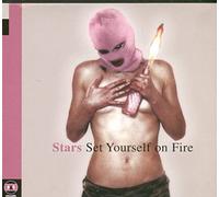 Stars - Set Yourself on Fire [Import]