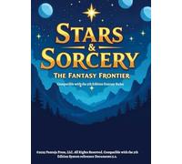 Stars & Sorcery: The Fantasy Frontier