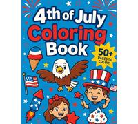 Stars, Stripes & Smiles - 4th of July Coloring Book for Kids Ages 2-8: Patriotic Fireworks, Eagles & Flags | Screen-Free Activity & Classroom Favor: ... | Perfect for road trips and holiday baskets