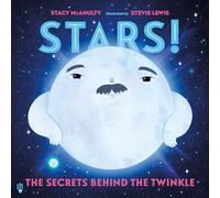 Stars! The Secrets Behind the Twinkle