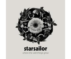 Starsailor - Where The Wild Things Grow