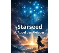Starseed: L'Appel des Pléiades