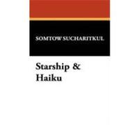 Starship & Haiku Sucharitkul, Somtow (Auteur)