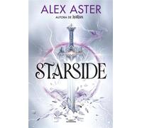 Starside (edición en español) (Starside 1) - Alex Aster - ALFAGUARA IJC - ebook (ePub) - Livre