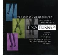 Starsound Orchestra - Plays The Hits Made Famous by Tina Turner