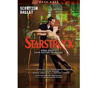 Starstruck. Gene Kelly's Love Letter to Ballet. Scottish Ballet.