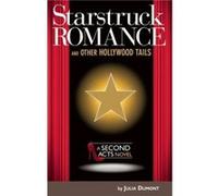 Starstruck Romance and Other Hollywood Tails by Julia Dumont Julia Dumont (Auteur)