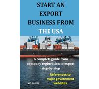 Start an Export Business from the USA: A complete guide from company registration to export step-by-step