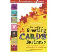 Start And Run A Greeting Cards Business, 2nd Edition