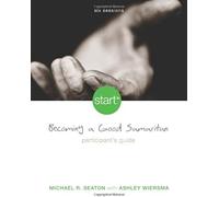 Becoming a Good Samaritan Participant's Guide, Start Michael R. Seaton (Auteur)