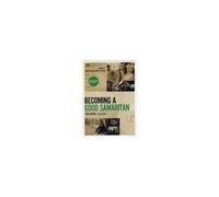 Start Becoming A Good Samaritan Teen Edition: Six Sessions