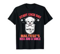 Start Each Day with A Maltese Dog Kiss Smile Funny Puppy T-Shirt