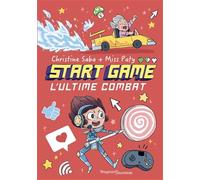 START GAME 3 - L'ultime combat
