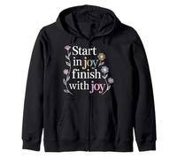 Start in Joy Finish with Joy Devise Positive - Sweat à Capuche