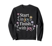Start in Joy Finish with Joy Devise Positive - Sweatshirt