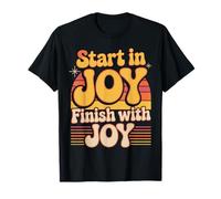 Start in Joy Finish with Joy Devise Positive |- T-Shirt