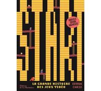 Start ! La Grande Histoire des jeux vidéo - Erwan Cario - La Martiniere Eds De - broché - Essai