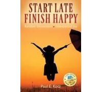 Start Late, Finish Happy